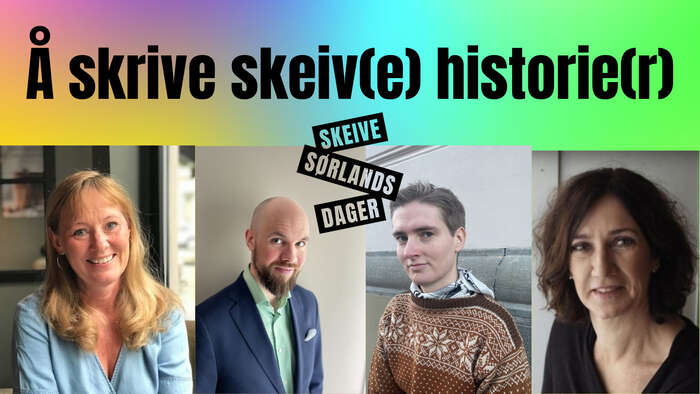 Banner med overskriften "Å skrive skeiv(e) historie(r)" samt bilde av fire bidragsytere